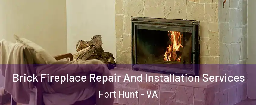 Brick Fireplace Repair And Installation Services Fort Hunt - VA