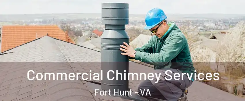Commercial Chimney Services Fort Hunt - VA