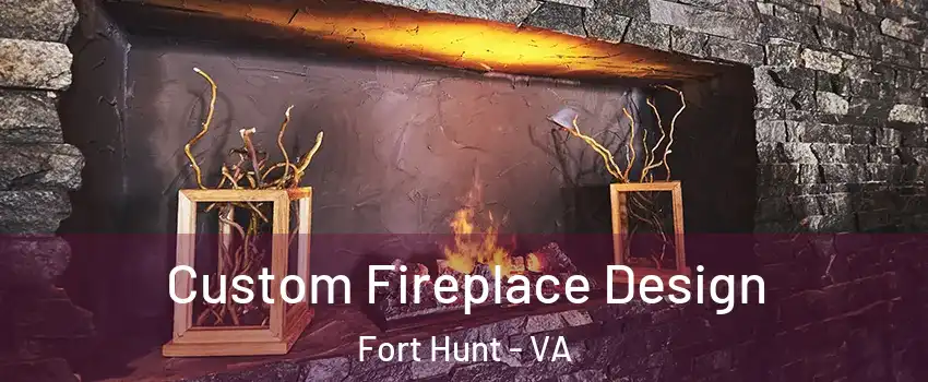 Custom Fireplace Design Fort Hunt - VA