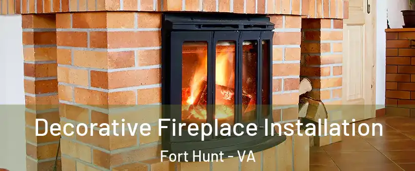 Decorative Fireplace Installation Fort Hunt - VA