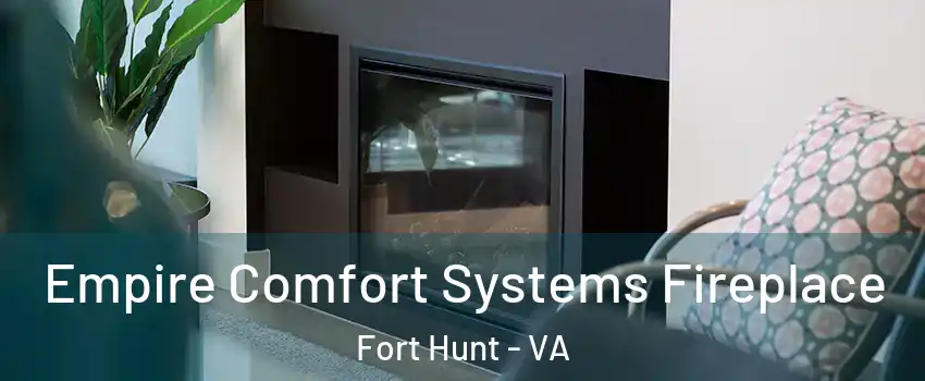 Empire Comfort Systems Fireplace Fort Hunt - VA