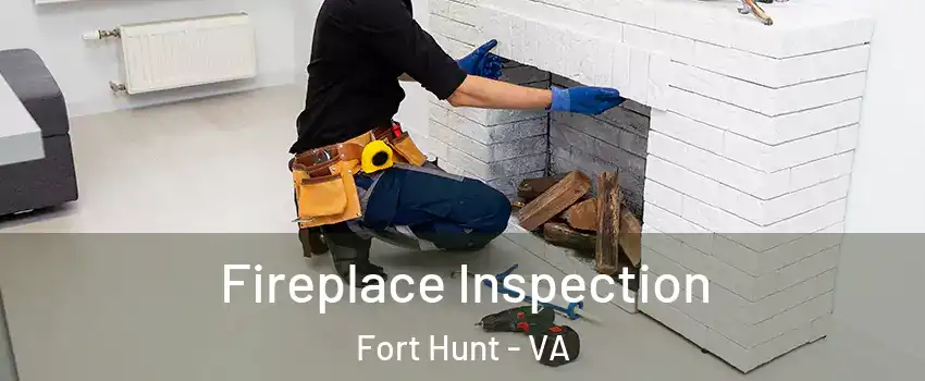 Fireplace Inspection Fort Hunt - VA