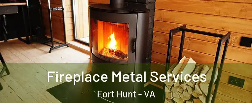 Fireplace Metal Services Fort Hunt - VA
