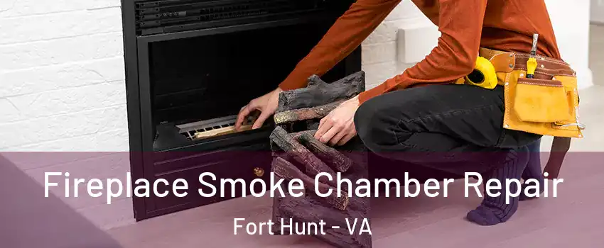 Fireplace Smoke Chamber Repair Fort Hunt - VA