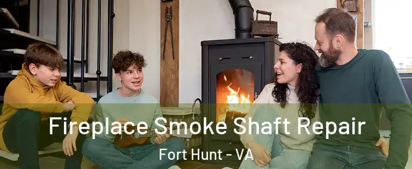 Fireplace Smoke Shaft Repair Fort Hunt - VA