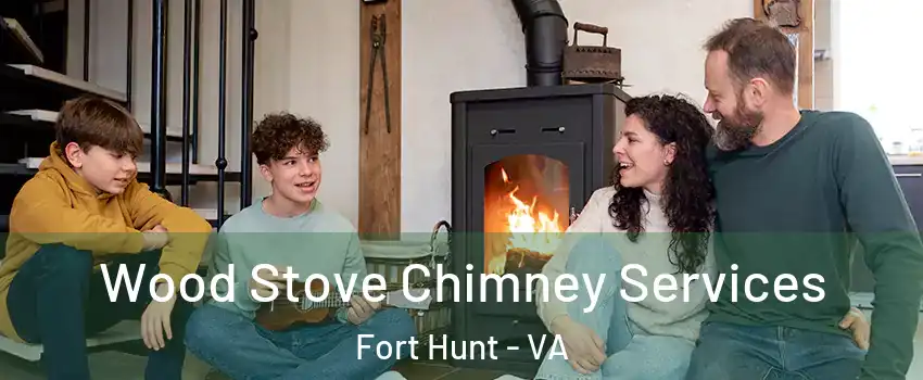 Wood Stove Chimney Services Fort Hunt - VA